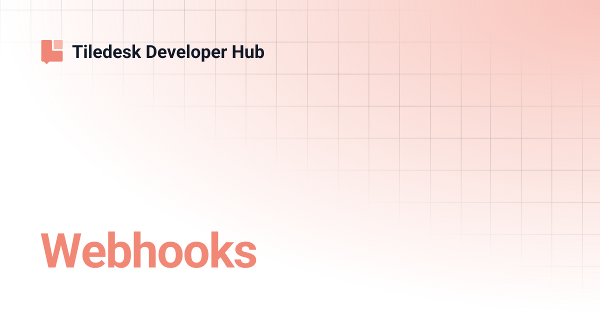Webhooks | Tiledesk Developer Hub