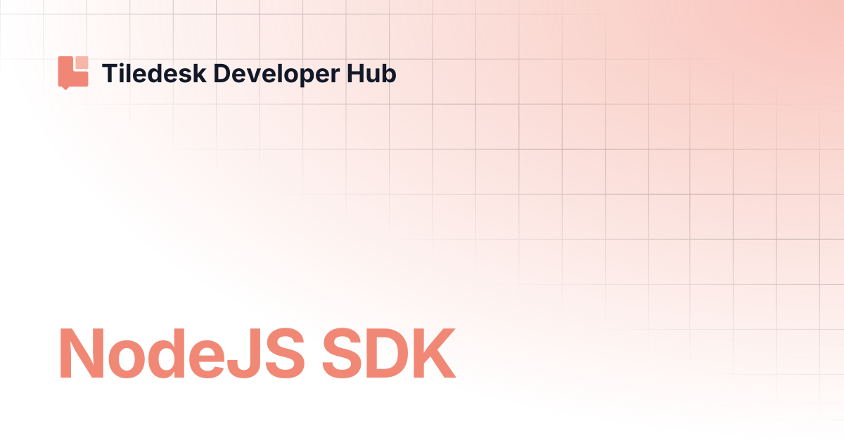NodeJS SDK | Tiledesk Developer Hub